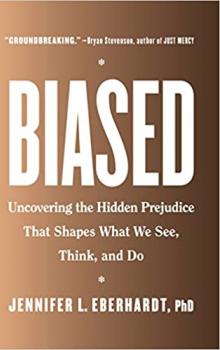Book Cover: Biased: Uncovering the Hidden Prejudice That Shapes What We See, Think, and Do