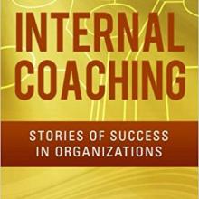 Internal Coaching: Stories of Success in Organizations