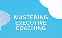 Book Cover: Mastering Executive Coaching